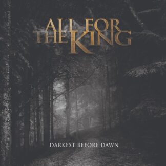 All For The King - Darkest before Dawn CD