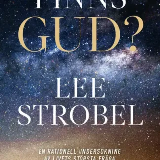 Finns Gud? - Lee Strobel