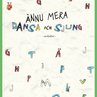 Ännu mera Dansa och sjung - Elisabeth Andersson (Notbok)